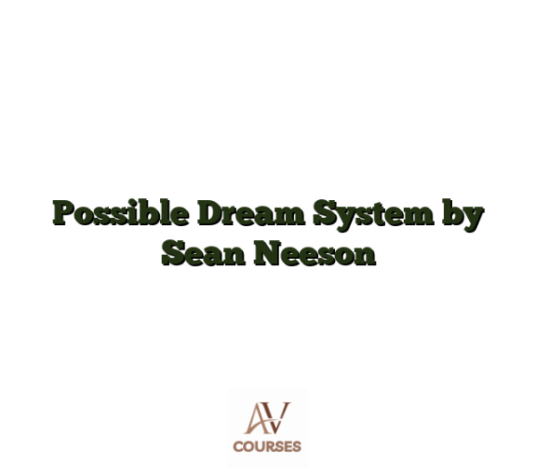 Possible Dream System by Sean Neeson