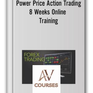 Power Price Action Trading – 8 Weeks Online Training