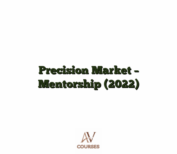 Precision Market - Mentorship (2022)