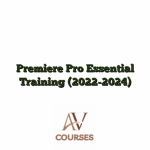 Premiere Pro Essential Training (2022-2024)