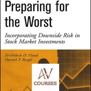 Preparing for the Worst: Incorporating Downside Risk in Stock Market Investments