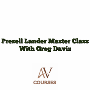 Presell Lander Master Class With Greg Davis