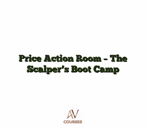 Price Action Room - The Scalper's Boot Camp
