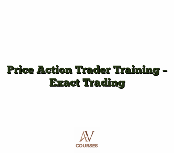 Price Action Trader Training - Exact Trading