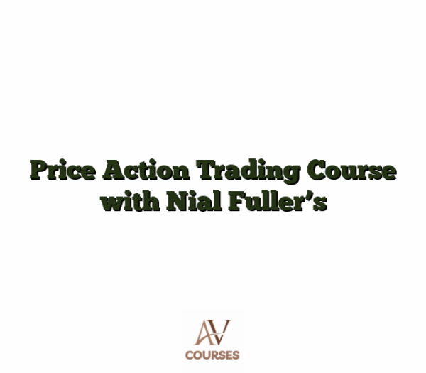 Price Action Trading Course with Nial Fuller's