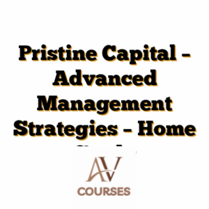 Pristine Capital – Advanced Management Strategies – Home Study