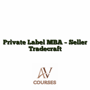 Private Label MBA - Seller Tradecraft