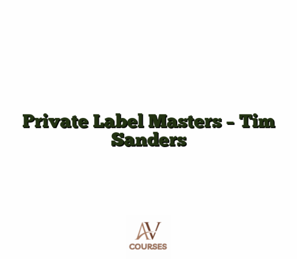 Private Label Masters - Tim Sanders