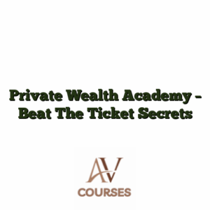 Private Wealth Academy - Beat The Ticket Secrets