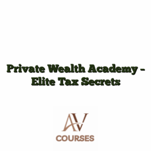 Private Wealth Academy - Elite Tax Secrets