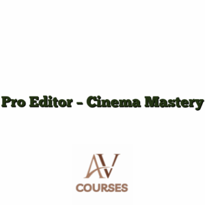 Pro Editor - Cinema Mastery