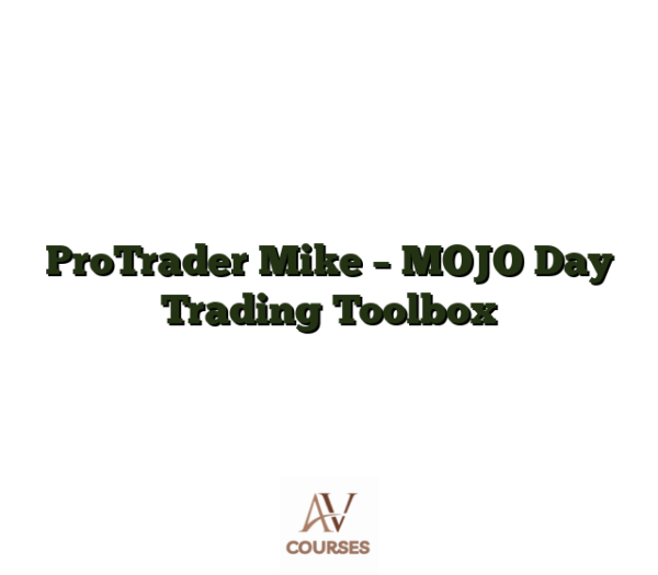 ProTrader Mike - MOJO Day Trading Toolbox