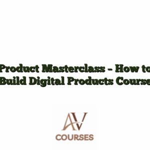Product Masterclass - How to Build Digital Products Course