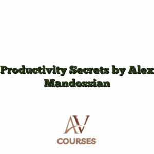 Productivity Secrets by Alex Mandossian