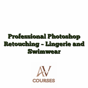 Professional Photoshop Retouching - Lingerie and Swimwear