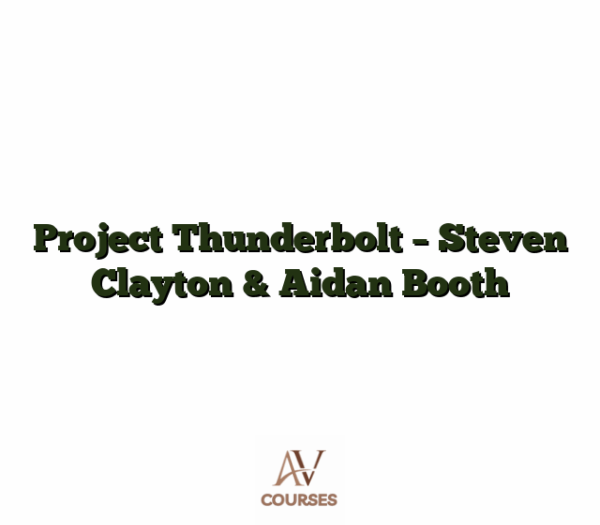 Project Thunderbolt - Steven Clayton & Aidan Booth