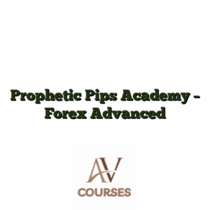 Prophetic Pips Academy - Forex Advanced