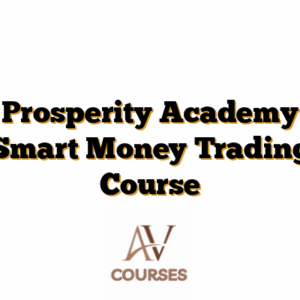 Prosperity Academy Smart Money Trading Course