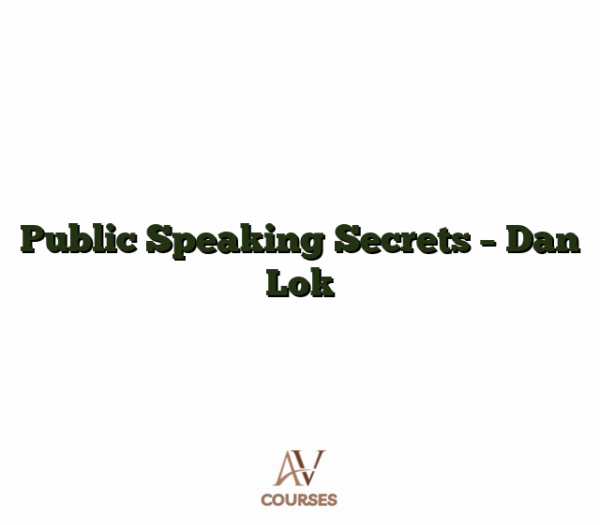 Public Speaking Secrets - Dan Lok