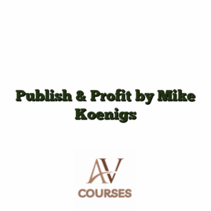 Publish & Profit by Mike Koenigs