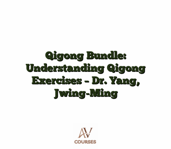 Qigong Bundle: Understanding Qigong Exercises - Dr. Yang, Jwing-Ming