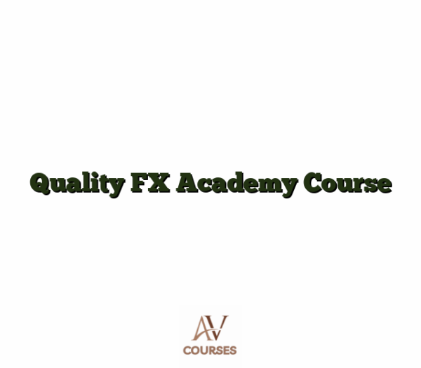Quality FX Academy Course