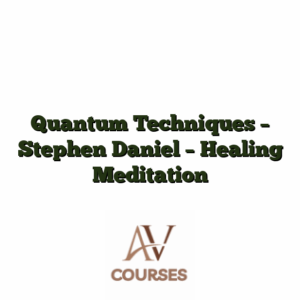 Quantum Techniques - Stephen Daniel - Healing Meditation