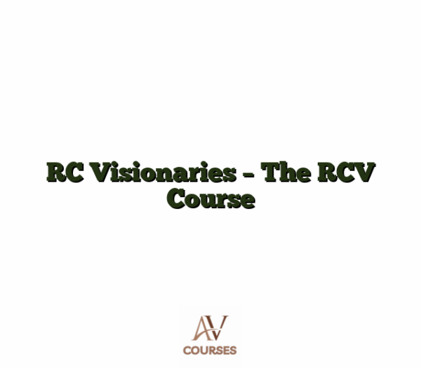 RC Visionaries - The RCV Course