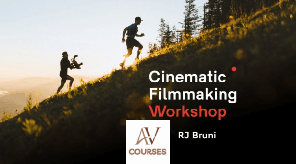 RJ Bruni - The Cinematic Filmmaking Workshop