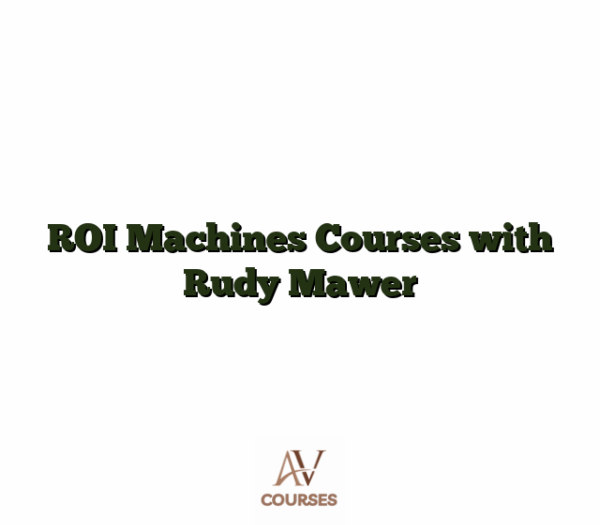 ROI Machines Courses with Rudy Mawer