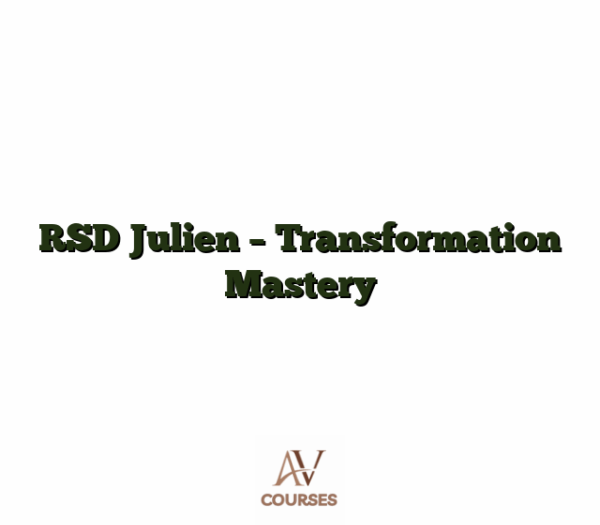 RSD Julien - Transformation Mastery