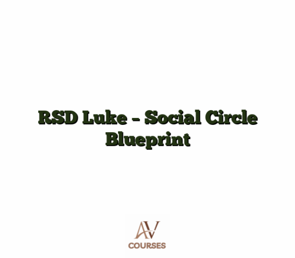 RSD Luke - Social Circle Blueprint