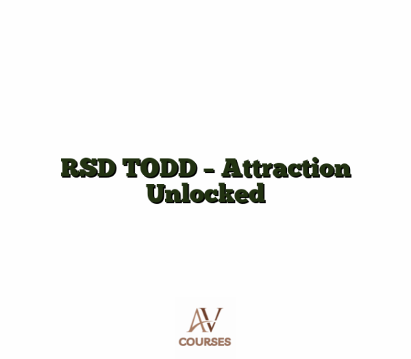 RSD TODD - Attraction Unlocked