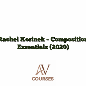 Rachel Korinek - Composition Essentials (2020)