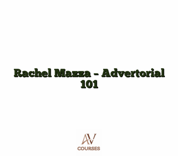 Rachel Mazza - Advertorial 101
