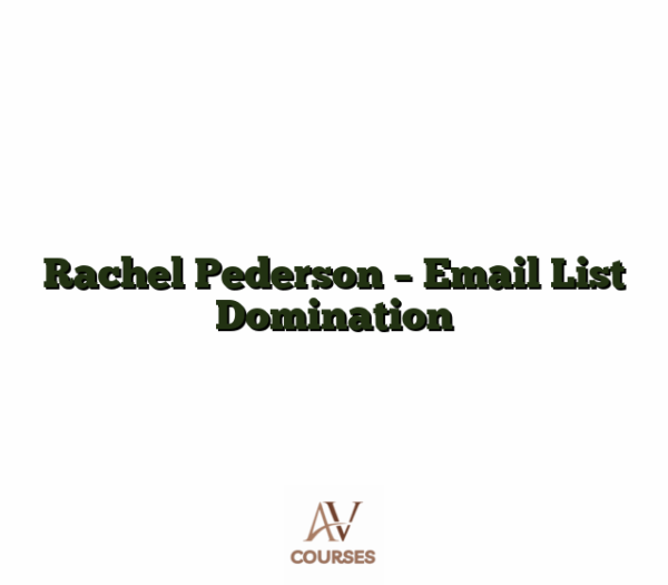 Rachel Pederson - Email List Domination