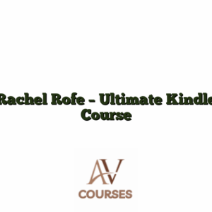Rachel Rofe - Ultimate Kindle Course