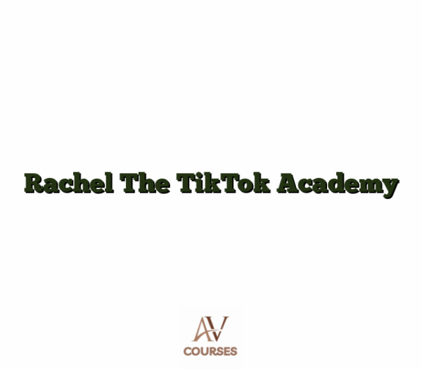Rachel The TikTok Academy
