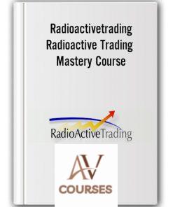 Radioactivetrading – Radioactive Trading Mastery Course