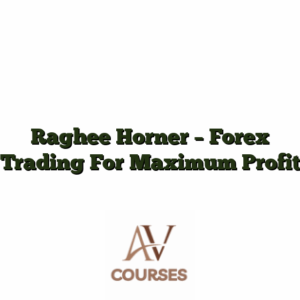 Raghee Horner - Forex Trading For Maximum Profit