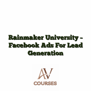 Rainmaker University - Facebook Ads For Lead Generation