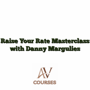 Raise Your Rate Masterclass with Danny Margulies