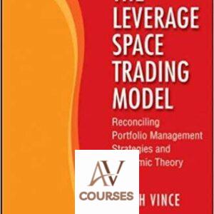 The Leverage Space Trading Model: Reconciling Portfolio Management Strategies and Economic Theory
