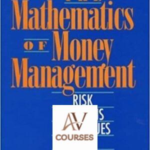 The Mathematics of Money Management: Risk Analysis Techniques for Traders