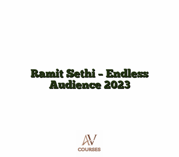 Ramit Sethi - Endless Audience 2023