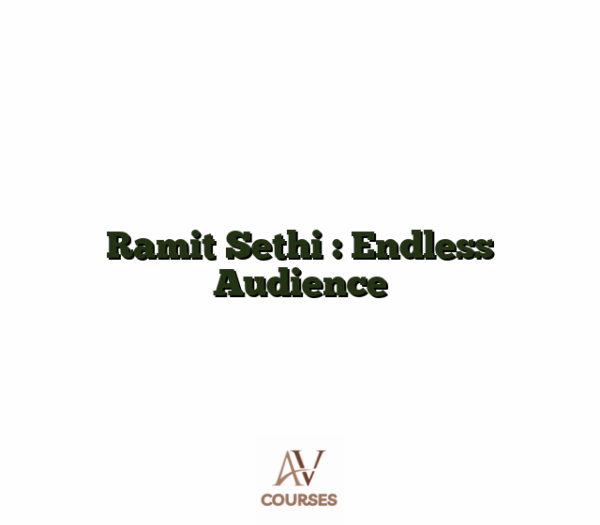Ramit Sethi : Endless Audience