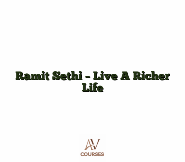 Ramit Sethi - Live A Richer Life