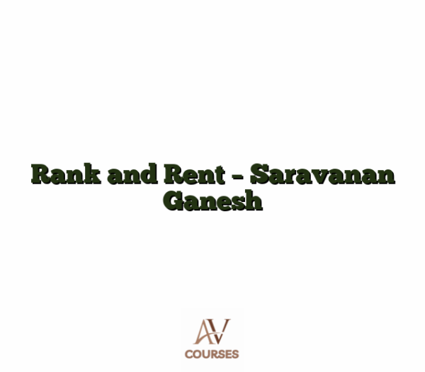 Rank and Rent - Saravanan Ganesh