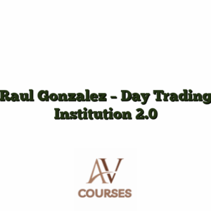 Raul Gonzalez - Day Trading Institution 2.0