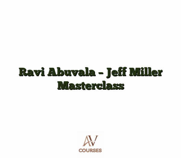 Ravi Abuvala - Jeff Miller Masterclass